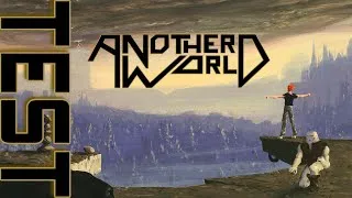 Another World (Multiplateforme), Le test qui te dit si le port vaut le coup